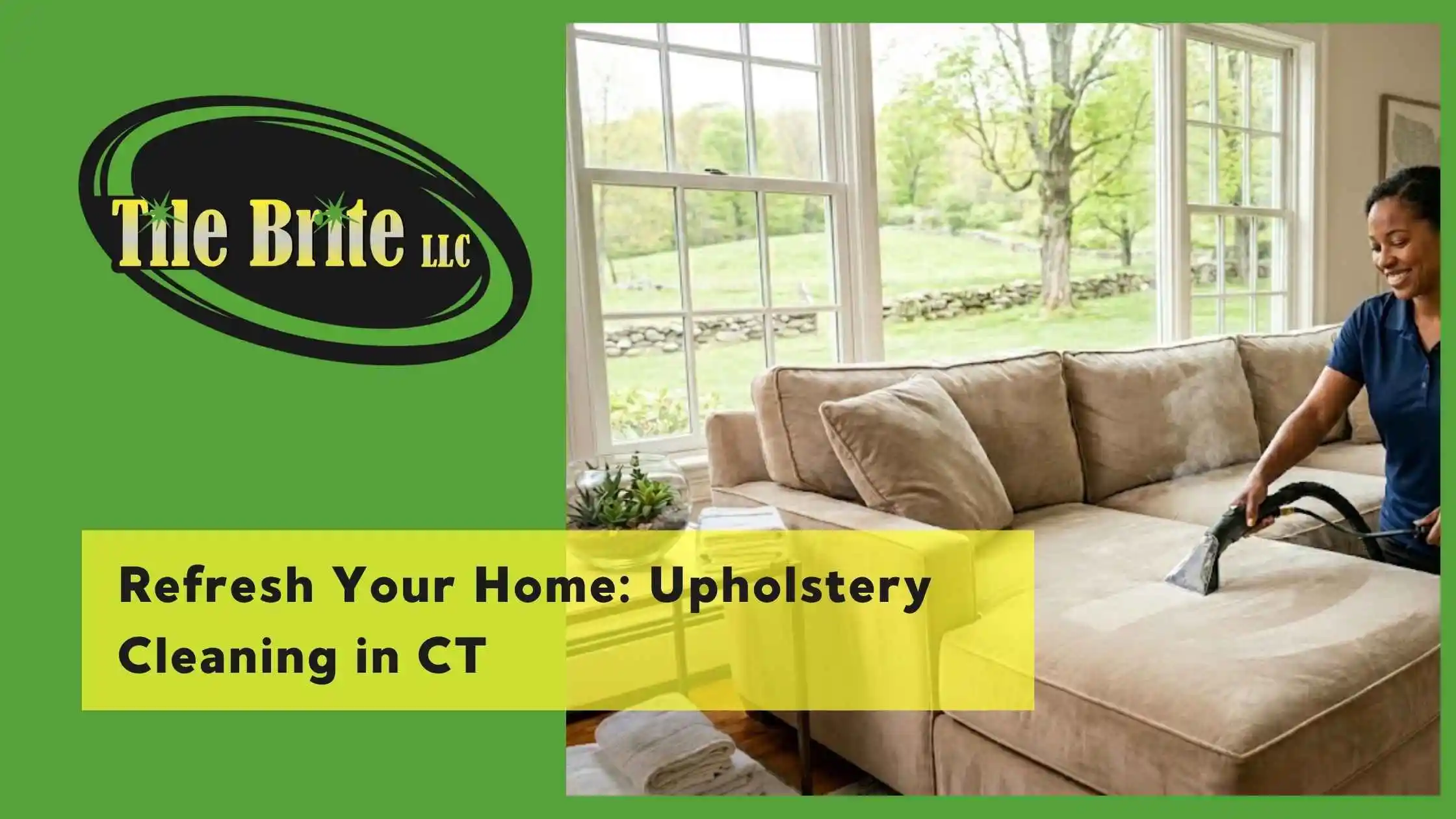 Refresh Your Home Upholstery Cleaning in CT